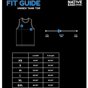 May include: A black graphic with the text "FIT GUIDE UNISEX TANK TOP" and a diagram of a tank top. The graphic includes size measurements in inches for width and length, ranging from XS to 2XL. The Native Eas Apparel logo is in the top right.