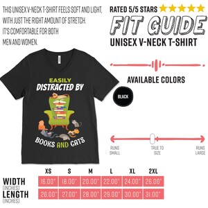 May include: Black unisex v-neck t-shirt with the text "Easily Distracted by Books and Cats" and a graphic of a cat sitting in a chair with a stack of books. The size chart shows the width and length in inches for sizes XS to 2XL.