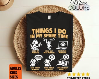 Things I Do in My Spare Time Monkey Shirt, Cute Primate Lover Gift, Animal Hobby Graphic Tee, Zoo Trip Outfit, Birthday Present, Cartoon Art