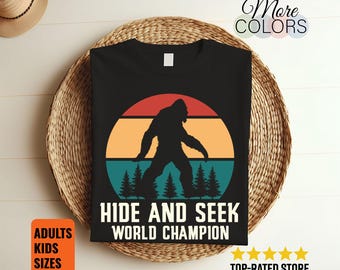 Bigfoot T-Shirt, Sasquatch Shirt, Bigfoot, Bigfoot Gift, Funny Bigfoot Shirt, Bigfoot Tshirt, Hide and Seek Champion Shirt Bigfoot, Vintage,