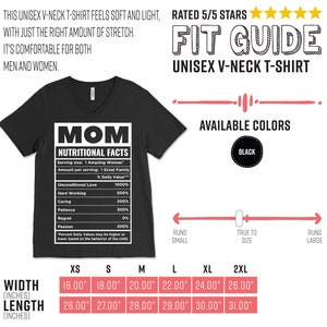 May include: Black unisex V-neck t-shirt with the text "MOM NUTRITIONAL FACTS" in white. The shirt includes a fit guide and size chart with measurements in inches. The shirt is available in black and is designed to be comfortable.