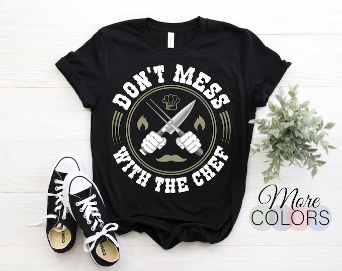 Chef Shirts Funny Chef Tshirt Chef Tee Shirts Cool Chef Etsy