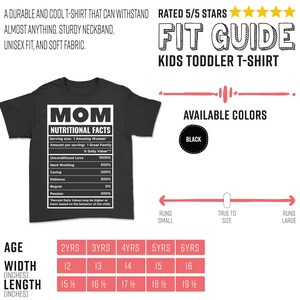 May include: Black toddler t-shirt with a white graphic resembling a nutritional facts label. The label reads "MOM" and lists qualities like "Unconditional Love" and "Hard Working." The shirt includes a size chart and the text "Fit Guide Kids Toddler T-Shirt."