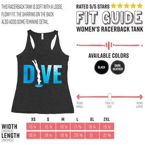 May include: A black racerback tank top with the word "DIVE" in blue letters and a silhouette of a diver in the water. The size chart shows the width and length in inches for sizes XS to 2XL. The tank top is available in black and dark heather.