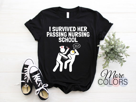 I Survived Nursing School Tshirt Nursing Graduation Gift I Survived Nursing School Tshirt Nursing Graduation Gift