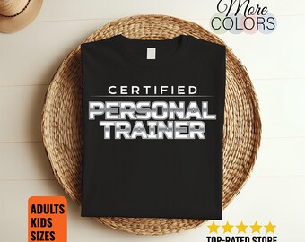 Certified Personal Trainer T-Shirt Fitness Coach Gym Instructor Workout Motivation Gift Tee