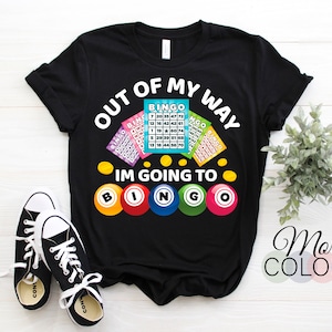 Fora do meu caminho, vou para o bingo Engraçado Bingo Game Lover Lucky Player Camiseta, Mãe, Pai, Vovó, Dia das Mães dos Pais, Idéia de presente divertido para presente,