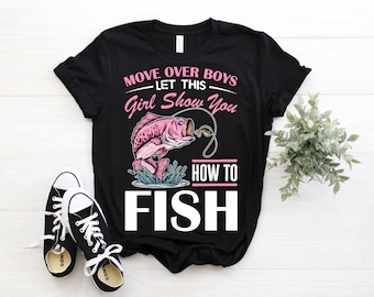 Move Over Funny Girls Fishing T-Shirt, Fisherman Fish Line Lover Gifts, Mother's Day, Mom, Girl TShirt, Grandma Birthday Present, Tank Top,