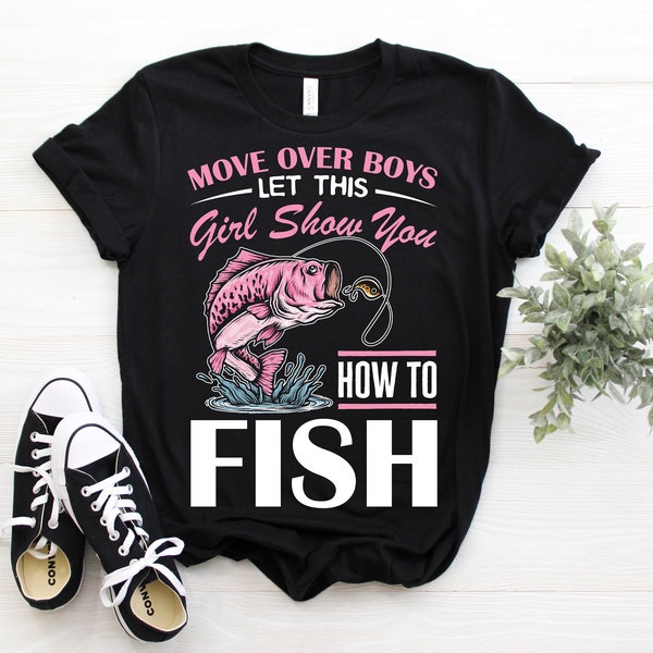 Move Over Funny Girls Fishing T-Shirt, Fisherman Fish Line Lover Gifts, Mother's Day, Mom, Girl TShirt, Grandma Birthday Present, Tank Top,