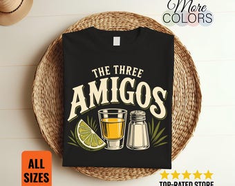 The Three Amigos T Shirt, Tequila Lime Salt Funny Drinking Gift, Fiesta Party Graphic Tee, Cocktail Lover Apparel, Unisex Bar Humor