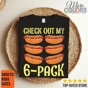 Check Out My Six 6 Pack Hot Dog T-Shirt, Funny Hotdog Gifts Tees, Street Food Party 4th of July Independence Day Grilling Hotdogs Costume,