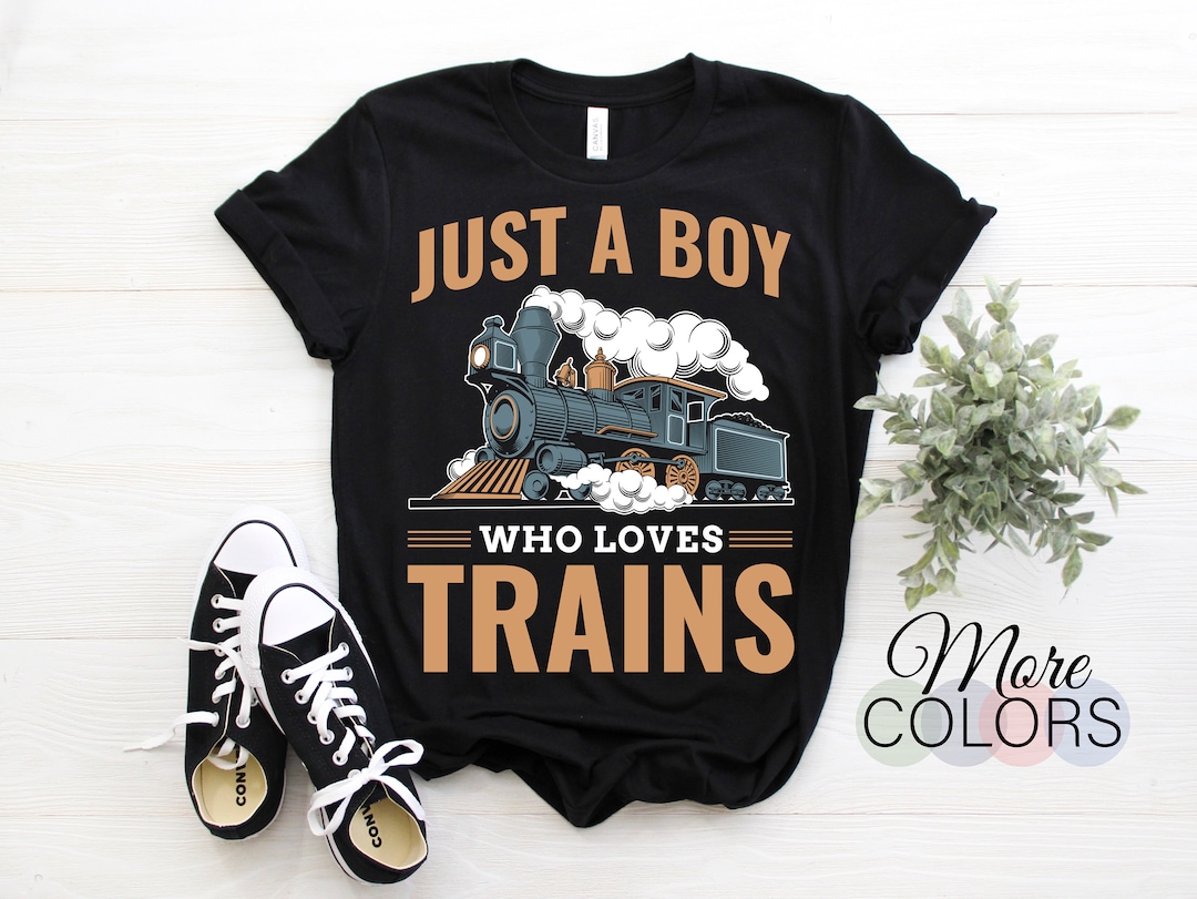 Buy Just A Boy Who Loves Trains T-shirt, Model Railroad Train Railroad  Vintage Old Retro Big Locomotive Gifts, Son Kid's Youth Funny Engineer,  Online