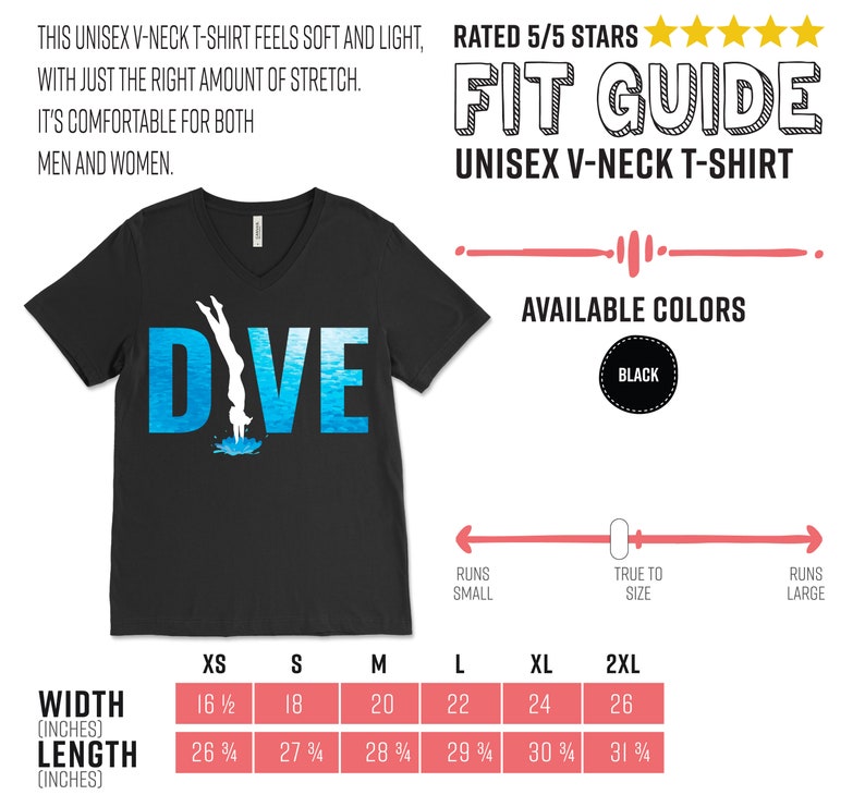 May include: Black unisex v-neck t-shirt with the word "DIVE" in blue and white text. A silhouette of a person diving into water is in the middle of the word. The shirt is available in sizes XS to 2XL. The size chart shows the width and length of the shirt in inches.