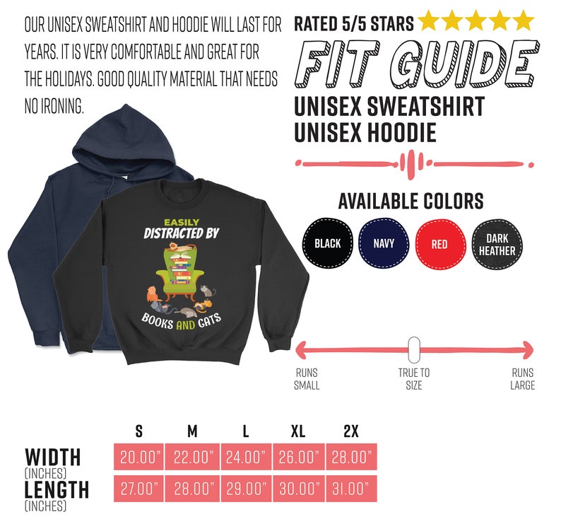 May include: A black unisex sweatshirt with the text "Easily Distracted by Books and Cats" and a graphic of a cat reading a book in a chair. The size chart shows the width and length in inches for sizes S, M, L, XL, and 2X. The available colors are black, navy, red, and dark heather.