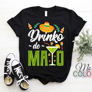 T-shirt Cinco de Mayo, Fiesta Shirt, Cinco de Drinko, Funny Cinco de Mayo, Cinco de Mayo Party, Cinco de Mayo TShirt, Cinco de Mayo Gift,