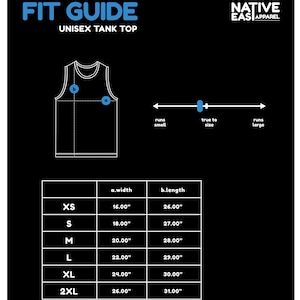 May include: A black graphic with the text "FIT GUIDE UNISEX TANK TOP" and a diagram of a tank top. The graphic includes size measurements in inches for width and length, ranging from XS to 2XL. The Native Eas Apparel logo is in the top right.