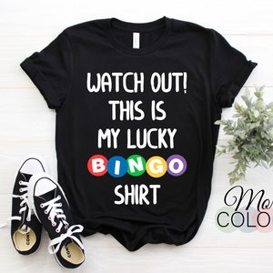 Watch Out This is My Lucky Bingo T-Shirt, Bingo Shirt, Funny Bingo, Bingo Gift, Bingo Vintage, Bingo TShirt, Bingo Player Tee, I Love Bingo,