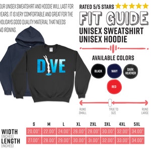 May include: A black unisex sweatshirt with the word "DIVE" in blue letters and a graphic of a person diving into water. The sweatshirt is available in sizes S-5XL and in colors black, navy, dark heather, and red. The size chart shows the width and length of the sweatshirt in inches.
