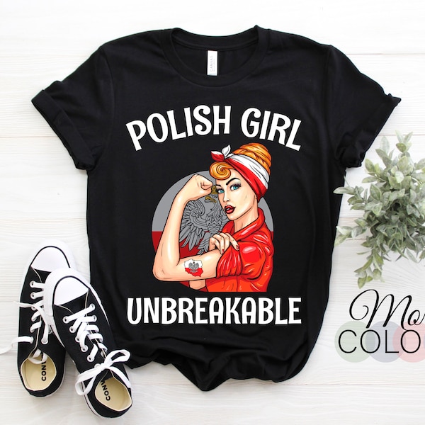 Polish Girl Unbreakable T-Shirt Heritage Poland Flag Gift, Cool Gift Idea For Women Mom Wife, Great Present For Grandma, Mother's Day Tees,