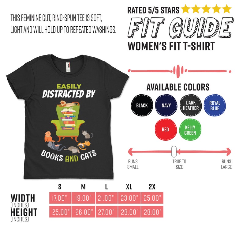 May include: Black women's fit t-shirt with the text "Easily Distracted by Books and Cats" in white. The shirt features a green armchair with a cat and a stack of books. The size chart shows measurements in inches.