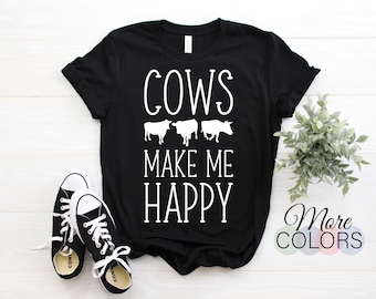 Cows Make Me Happy T-shirt, Cow T-shirt, Cow Shirt, Cow T Shirt, Cow Tee, Farm Shirt, Cow Tshirt, Cow Lover Shirt, Cowgirl Shirt,