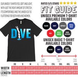 May include: Black unisex t-shirt with the word "DIVE" in blue and white with a silhouette of a person diving into water. The shirt is available in a variety of colors and sizes. The size chart shows the width and length of the shirt in inches.