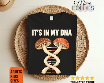 It's in My DNA Mushroom Shirt, Funny Fungi Double Helix Tee, Mycology Lover Gift, Biology Teacher Humor, Woodland Science Graphic Forest Art