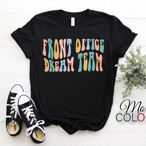 Retro Front Office Dream Team School Secretary Front Office T-Shirt, Administrative Assistant, Front Office Lady, Front Office Squad Crew,