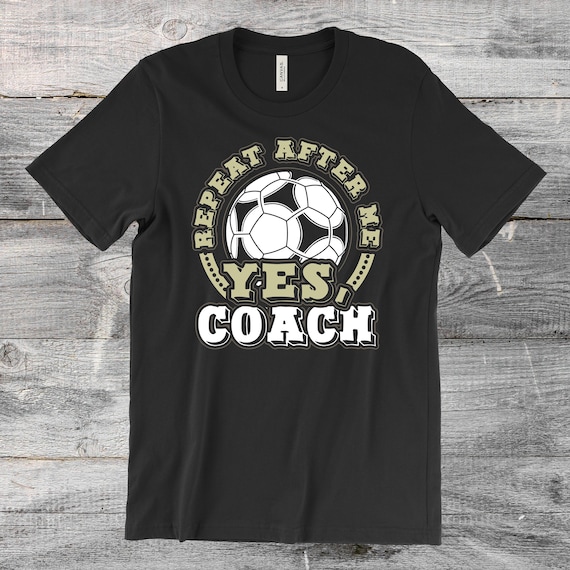 Soccer Coach Tshirt Soccer Coach Gift Funny Soccer Coach Etsy