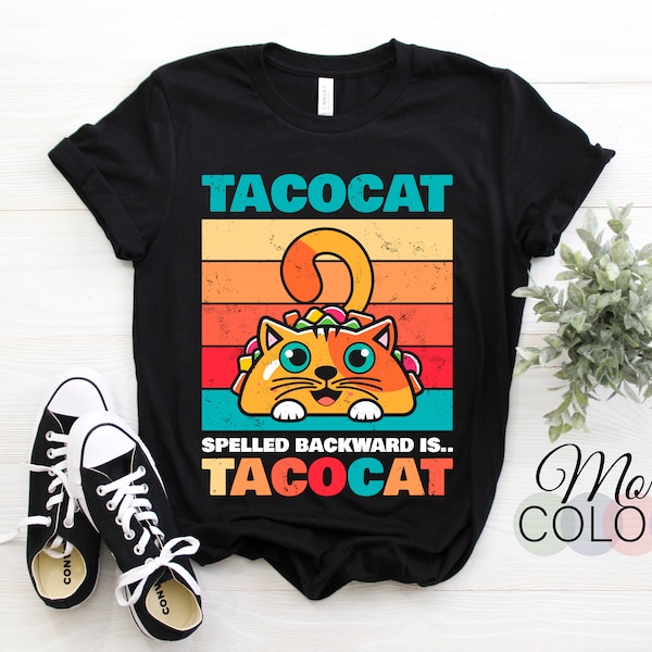 Tacocat Spelled Backward Is Tacocat I Love Cat And Taco T-Shirt, Funny Taco Tuesday Party Cute Gift, Birthday Present Cats Tacos Lovers,