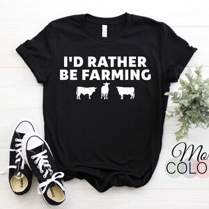 I'd rather be farming Unisex T-Shirt, cow t-shirt, cow shirt, cow t shirt, cow tee, farm shirt, cow tshirt, cow lover shirt, cowgirl shirt,