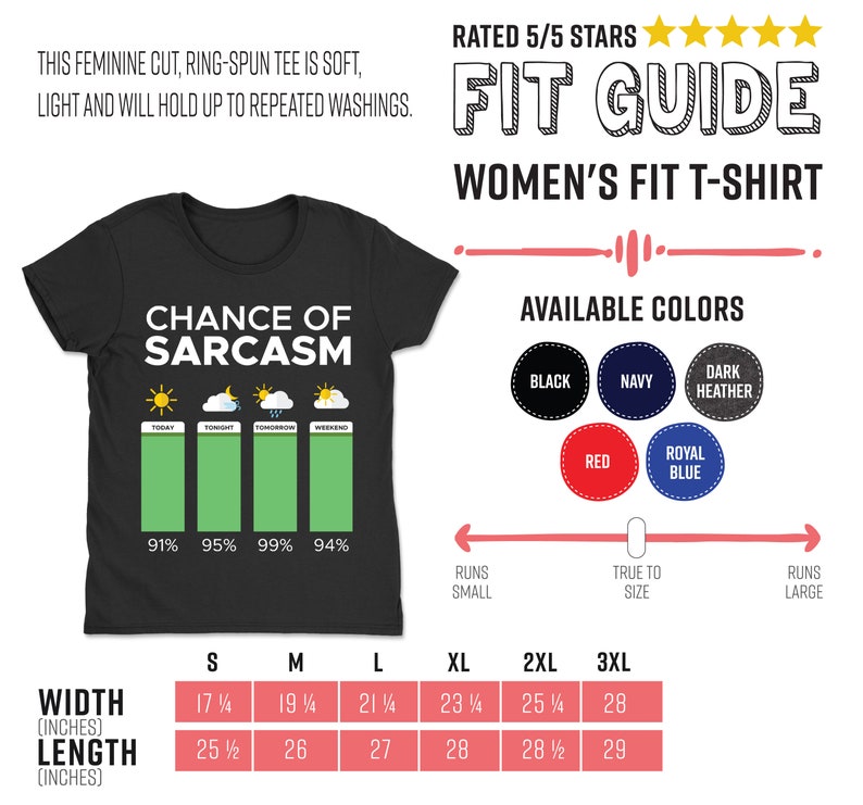 Puede incluir: Una camiseta negra con un gr&aacute;fico blanco que dice "Chance of Sarcasm" y un gr&aacute;fico de barras que muestra los porcentajes para hoy, esta noche, ma&ntilde;ana y el fin de semana. La camiseta est&aacute; disponible en tallas S, M, L, XL, 2XL y 3XL. La camiseta tambi&eacute;n est&aacute; disponible en una variedad de colores, incluyendo negro, azul marino, gris oscuro, rojo y azul real.