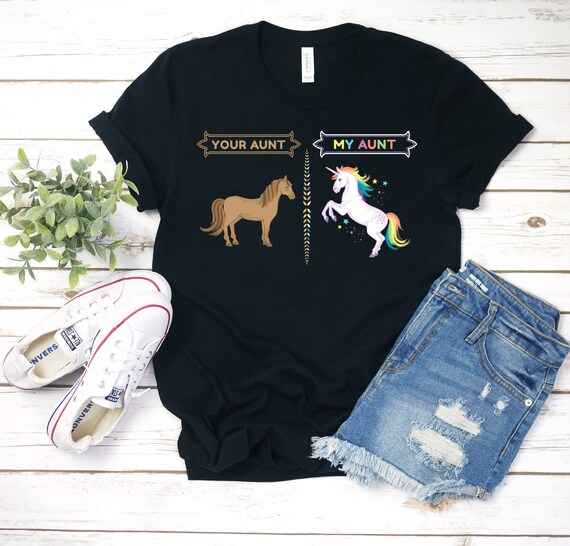Your Aunt My Aunt Horse Unicorn Funny T-Shirt For Cool Aunt Your Aunt My Aunt Horse Unicorn Funny T-Shirt For Cool Aunt