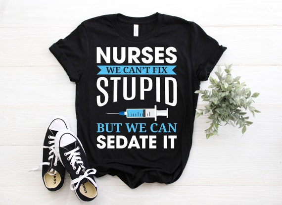 Funny nurses cheap shirts