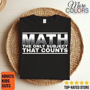 Matematik är det enda ämnet som räknas, roliga lärartröjor, siffror, gåvor för elever, klassrumströjor, lärare STEM-kläder för vuxna och ungdomar