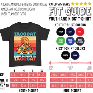 May include: A black t-shirt with a retro-style graphic of a cat eating a taco. The text "TACOCAT" is written in large letters above the cat, and the text "SPELLED BACKWARD IS... TACOCAT" is written below the cat. The t-shirt is available in sizes S, M, L, and XL. A size chart is included for youth and kids' t-shirts, showing the width and length in inches for each size.