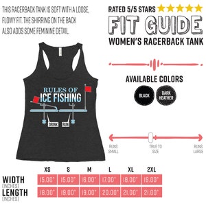 May include: A black racerback tank top with the text "Rules of Ice Fishing" and a graphic of a fishing setup. The tank top has a size chart with measurements in inches.