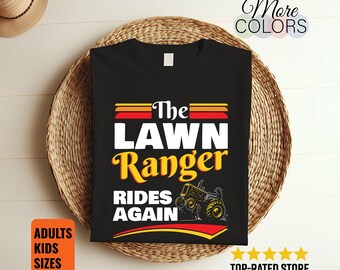 Lawn Ranger Rides Again T-Shirt Funny Lawn Mowing Tee Gardener Gift Landscaping Humor Yard Work Graphic Apparel