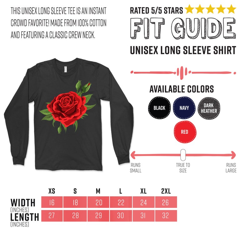 May include: A black long-sleeve shirt with a red rose graphic. The shirt is available in sizes XS to 2XL and in colors black, navy, dark heather, and red. The shirt is made from 100% cotton and has a classic crew neck.