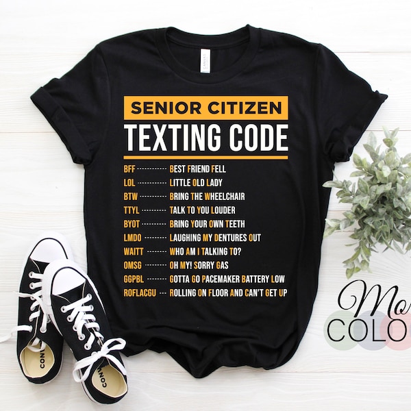 Drôle de code textuel pour personne âgée Cadeau pour grand-père ou grand-mère T-Shirt, Cadeau parfait pour la famille, Homme plus âgé Femmes, Fête des mères des pères,
