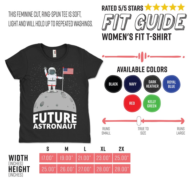 May include: Black women's fit t-shirt with a graphic of an astronaut on the moon holding an American flag. The text "FUTURE ASTRONAUT" is below the graphic. Available in sizes S to 2X, with widths from 17.00" to 25.00" and heights from 25.00" to 28.00".