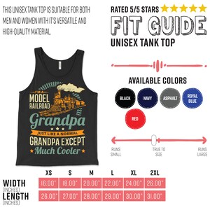May include: A black tank top featuring a graphic of a vintage train and the text "I'm a Model Railroad Grandpa Just Like a Normal Grandpa Except Much Cooler". The size chart shows the width and length in inches for sizes XS to 2XL. The available colours are black, navy, asphalt, royal blue, and red.