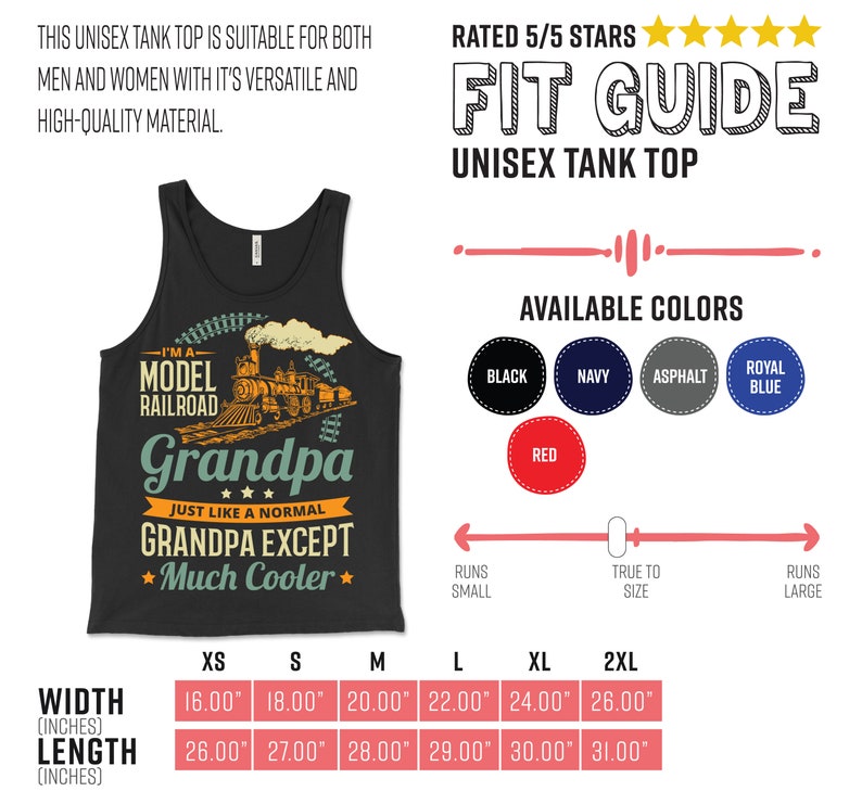 May include: A black tank top featuring a graphic of a vintage train and the text "I'm a Model Railroad Grandpa Just Like a Normal Grandpa Except Much Cooler". The size chart shows the width and length in inches for sizes XS to 2XL. The available colours are black, navy, asphalt, royal blue, and red.
