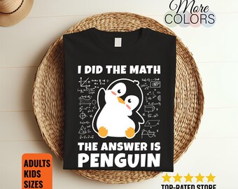 I Did The Math The Answer Is Penguin T-shirt – grappig pinguïnliefhebber T-shirt cadeau voor wiskundenerds, dierenfans, humorshirt, verjaardag kerst