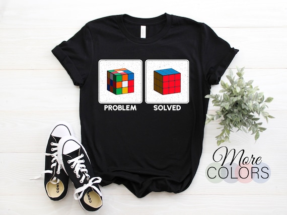 Problem Solved Rubic Cubes Shirt Funny Awesome Rubix Cube Problem Solved Rubic Cubes Shirt Funny Awesome Rubix Cube
