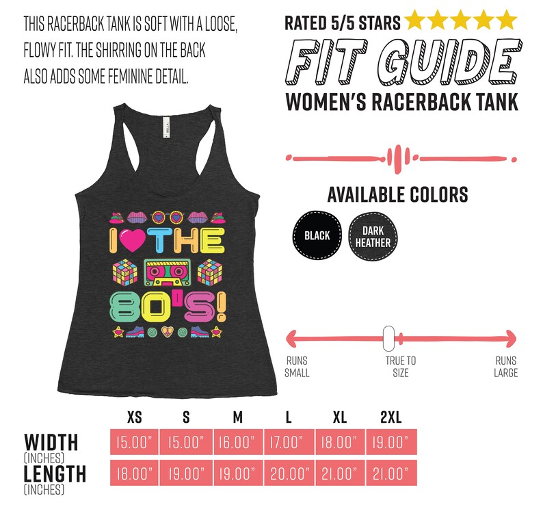 Puede incluir: Un tanque de tirantes negro con un estampado gr&aacute;fico que dice "I &hearts; THE 80'S!" en letras de colores e iconos retro. El tanque tiene un ajuste holgado y fluido y fruncido en la espalda. La tabla de tallas muestra las medidas en pulgadas para XS, S, M, L, XL y 2XL. Los colores disponibles son negro y gris oscuro.
