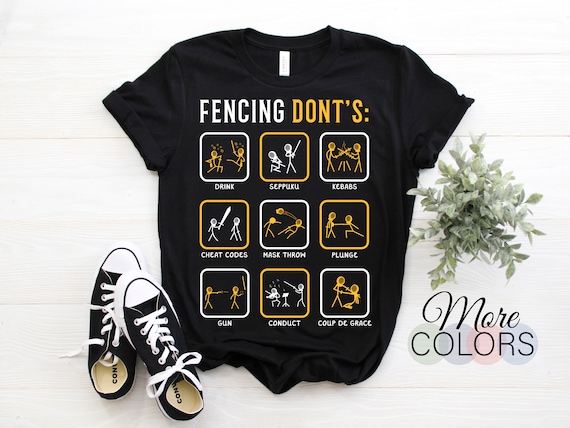 Fencing With Fences - Funny Fencing Shirt - Fencing Shirts Fencing With Fences - Funny Fencing Shirt - Fencing Shirts