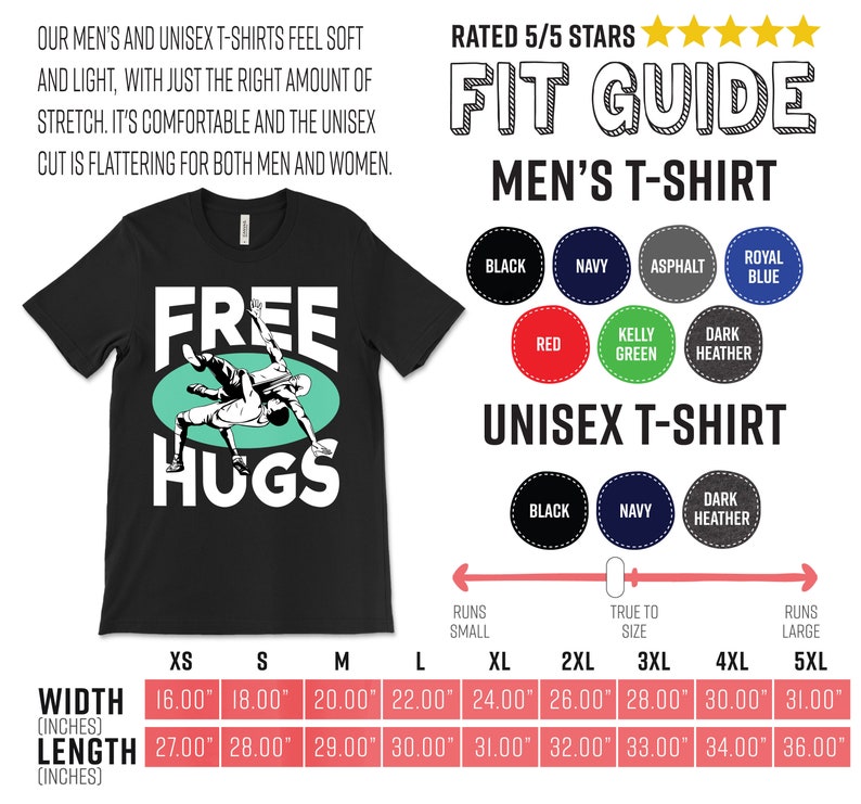 May include: Black t-shirt with a green circle and white text that says "FREE HUGS". The graphic shows two people wrestling. A size chart shows the width and length in inches for different sizes of men's and unisex t-shirts.