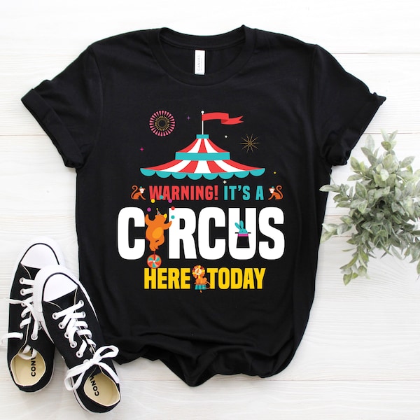 Warning It's A Circus Here Today Circus Monkeys Staff Costume Carnival Lover Shirt, Clowns Ringmaster Tamer Taming Tee, Children Party Gifts