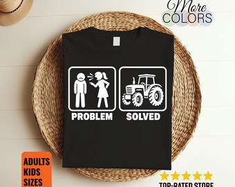 Problem Solved Tractor Shirt, Funny Farmer Gift, Marriage Humor Tee, Country Husband Birthday, Farming Escape Graphic, Rural Dad, Ranch Life